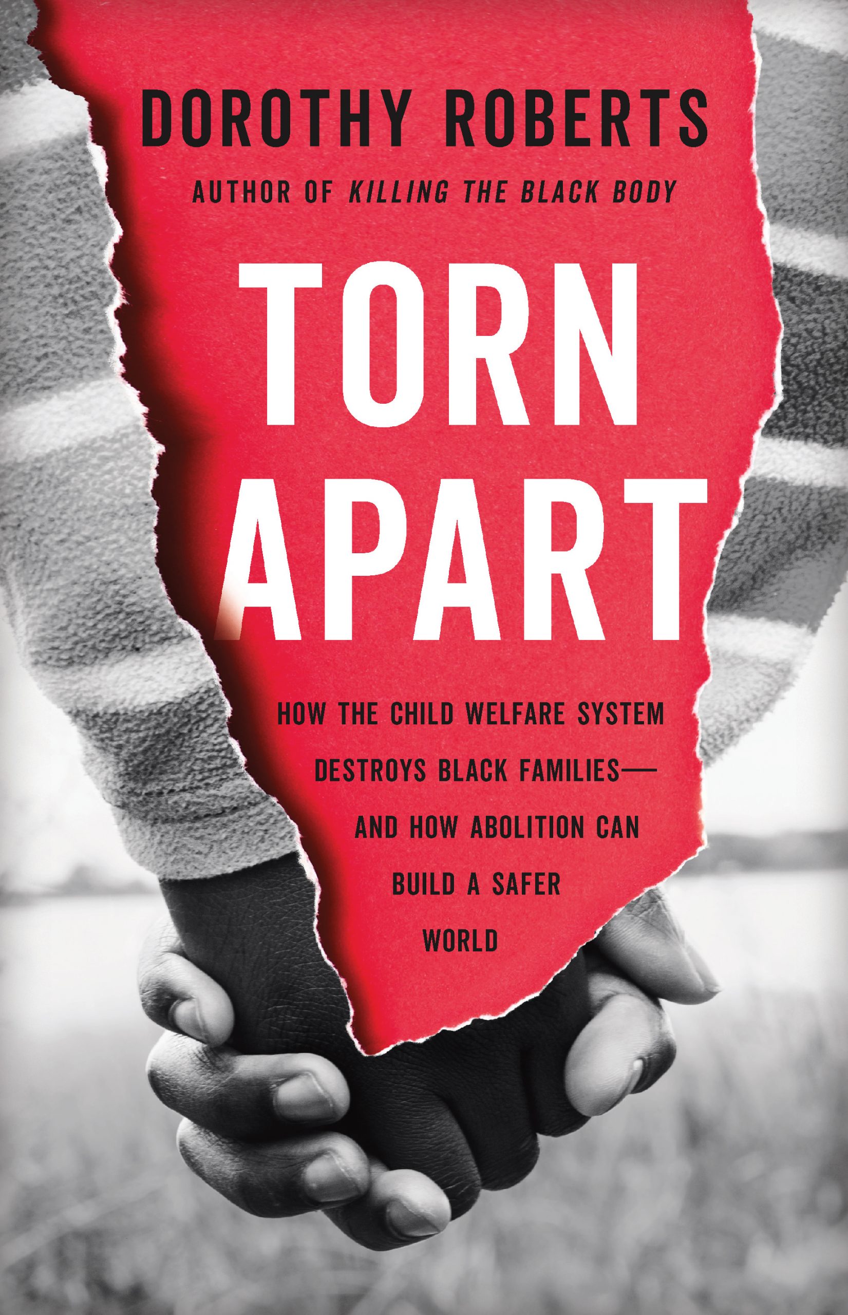 Book cover of Dorothy Roberts' Torn Apart.